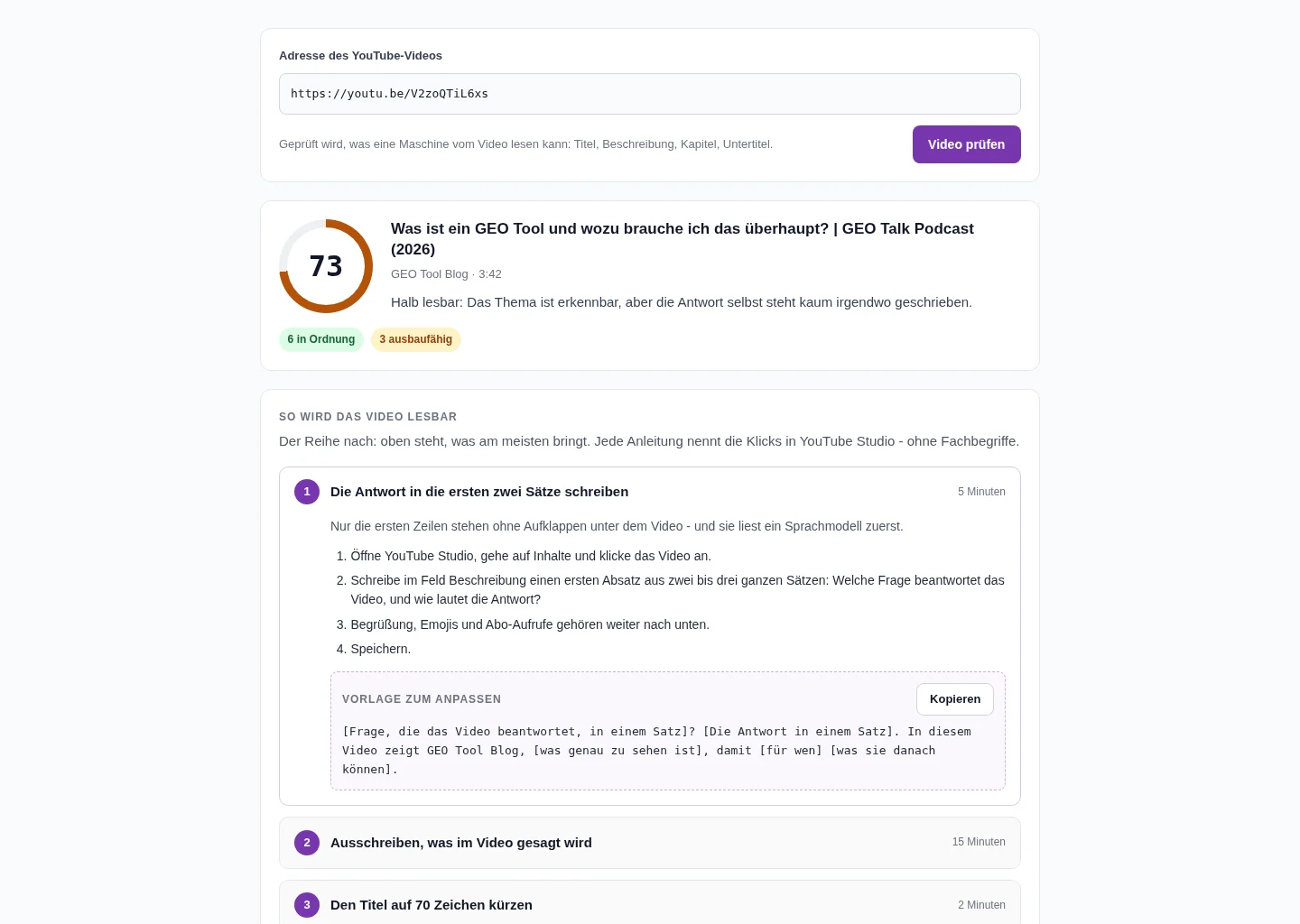 Bildschirmfoto des YouTube GEO Check: Score 73 für ein Video, darunter nummerierte Anleitungen mit Zeitangabe und einer Vorlage zum Kopieren.